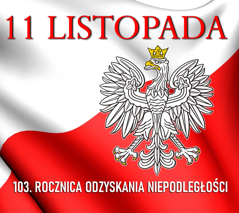 11 listopada - Narodowe Święto Niepodległości Polski