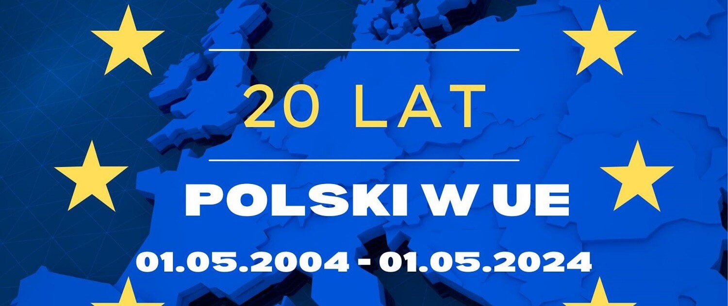 20 rocznica wstąpienia Polski do EU