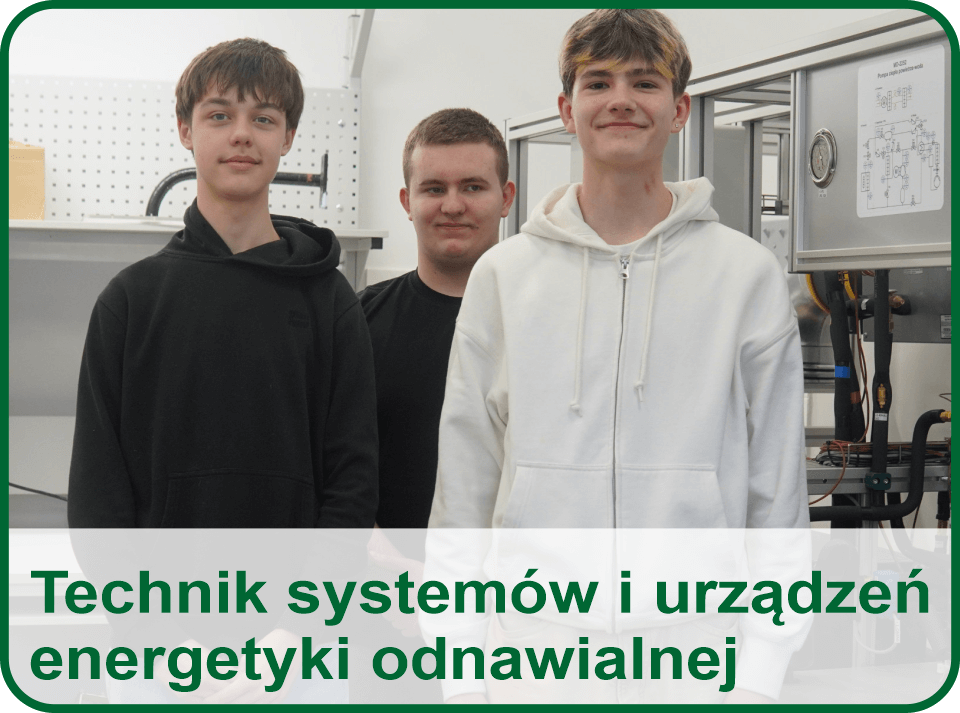 Nasza oferta edukacyjna - technik energetyki odnawialnej