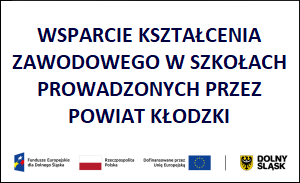 WSPARCIE KSZTAŁCENIA ZAWODOWEGO W SZKOŁACH PROWADZONYCH PRZEZ POWIAT KŁODZKI